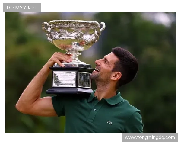 德约科维奇强势回归赛场再夺冠军引领新赛季网球风云变幻